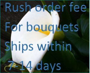 Rush order fee for bouquets